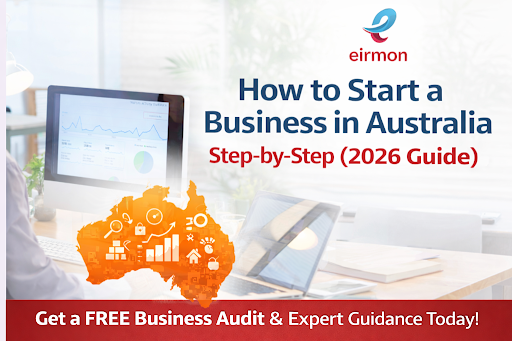How to Start a Business in Australia Step-by-Step 2026 Guide